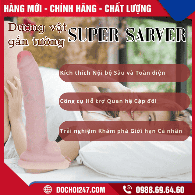 Công dụng của dương vật giả Super Sarver