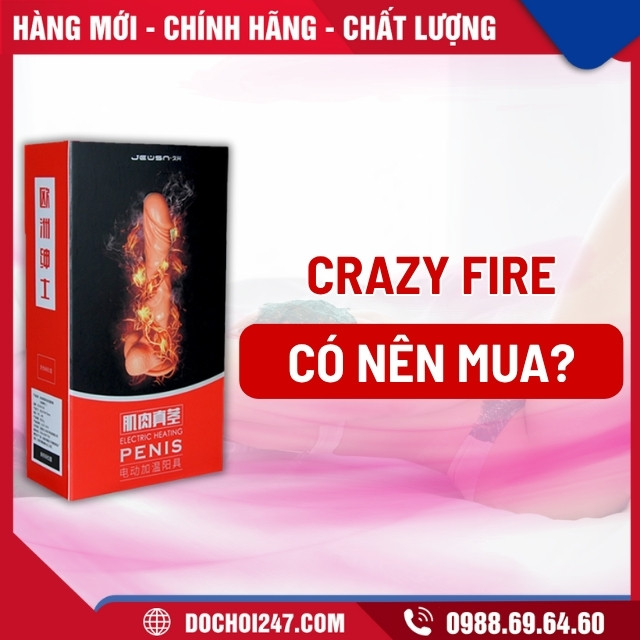 Có nên mua dương vật giả Crazy Fire không?